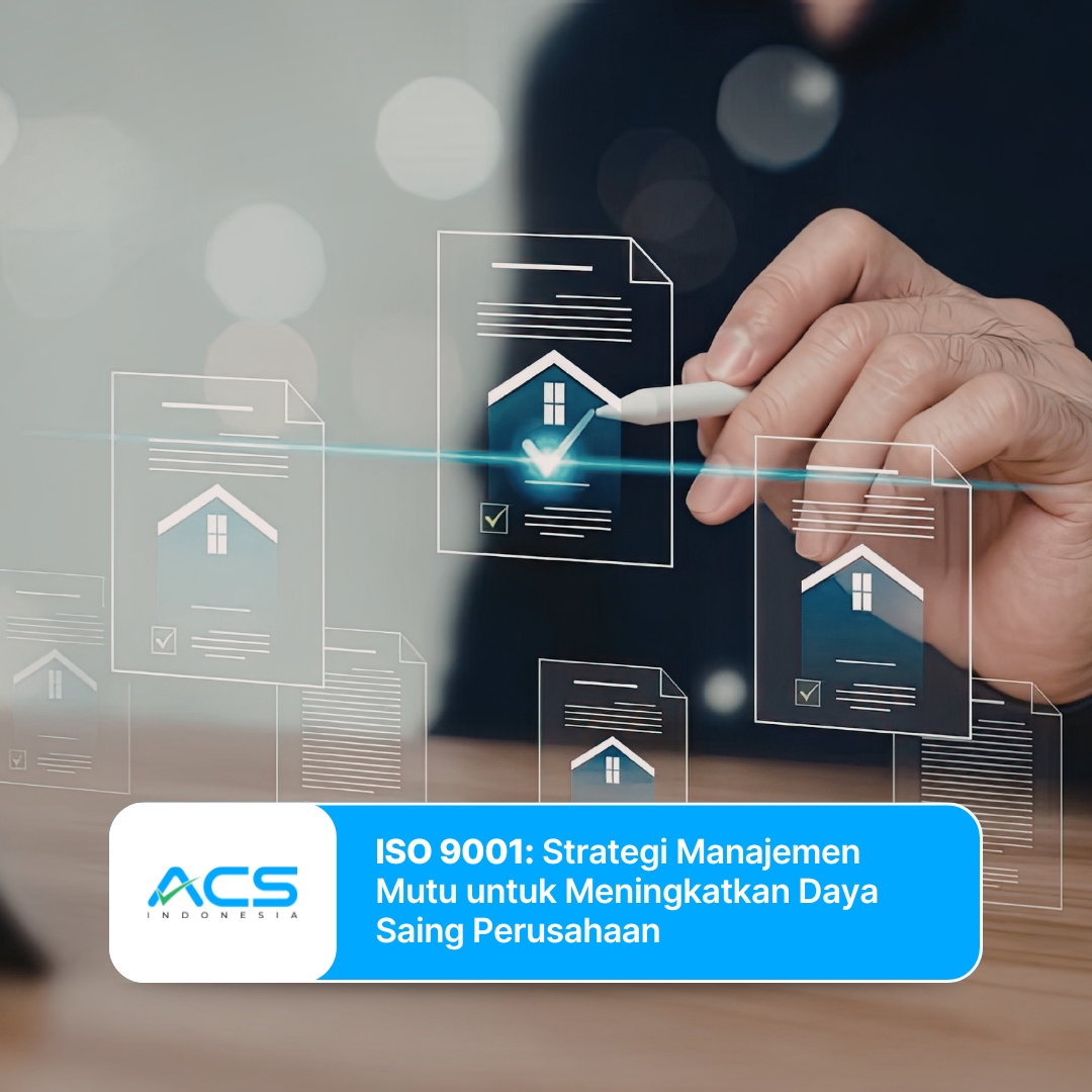 ISO 9001: Strategi Manajemen Mutu untuk Meningkatkan Daya Saing Perusahaan